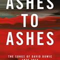 Cover Art for B07F5XJCBS, Ashes to Ashes: The Songs of David Bowie, 1976-2016 by O'Leary, Chris