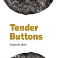 Cover Art for 9781897388259, Tender Buttons (Department of Reissue) by Gertrude Stein