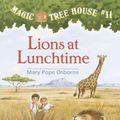 Cover Art for 9780613053761, Lions at Lunchtime by Mary Pope Osborne