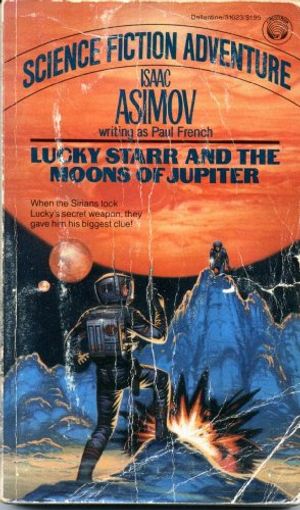 Cover Art for 9780345316233, Lucky Starr and Moons by Isaac Asimov