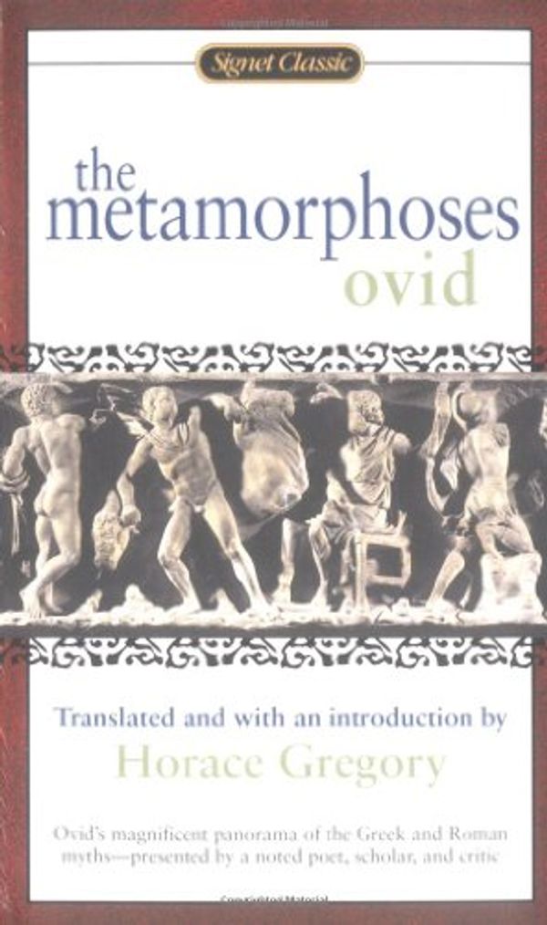 Cover Art for 9780451527936, The Metamorphoses (Signet Classics) by Ovid