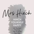 Cover Art for 9780241399767, Hinch Yourself Happy by Mrs Hinch