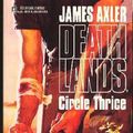 Cover Art for 9780373625321, Circle Thrice by James Axler