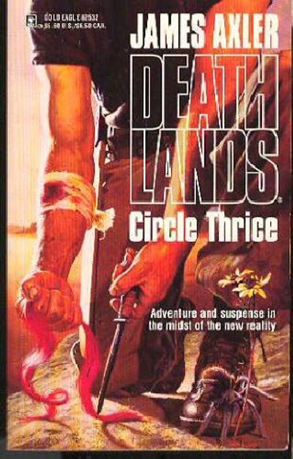 Cover Art for 9780373625321, Circle Thrice by James Axler