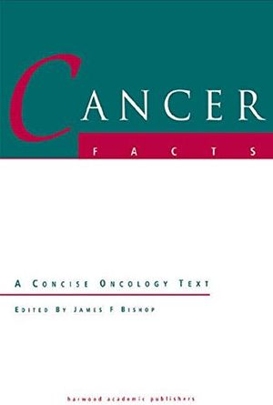 Cover Art for 9789057024702, Cancer Facts by James Bishop