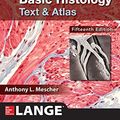 Cover Art for B07DZ6ZS3V, Junqueira's Basic Histology: Text and Atlas, Fifteenth Edition by Anthony Mescher