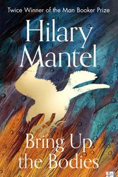 Cover Art for 9780008381684, Bring Up the Bodies by Hilary Mantel