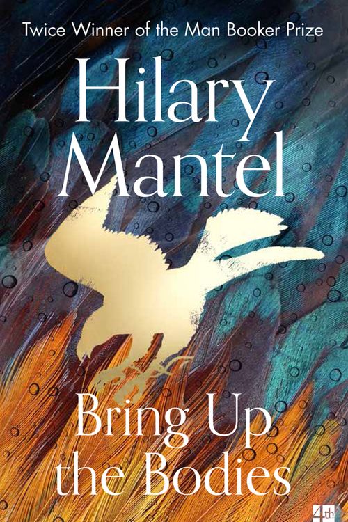 Cover Art for 9780008381684, Bring Up the Bodies by Hilary Mantel