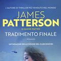 Cover Art for 9788850252848, Tradimento finale by James Paterson, Maxine Paetro
