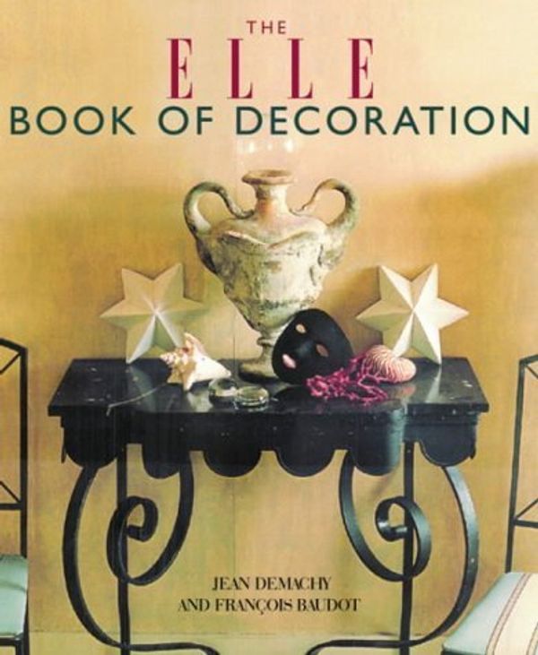 Cover Art for 9780304354900, Elle Book of Decoration by Jean Demachy