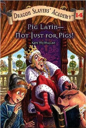 Cover Art for 9781417677849, Pig Latin - Not Just for Pigs! by Kate McMullan