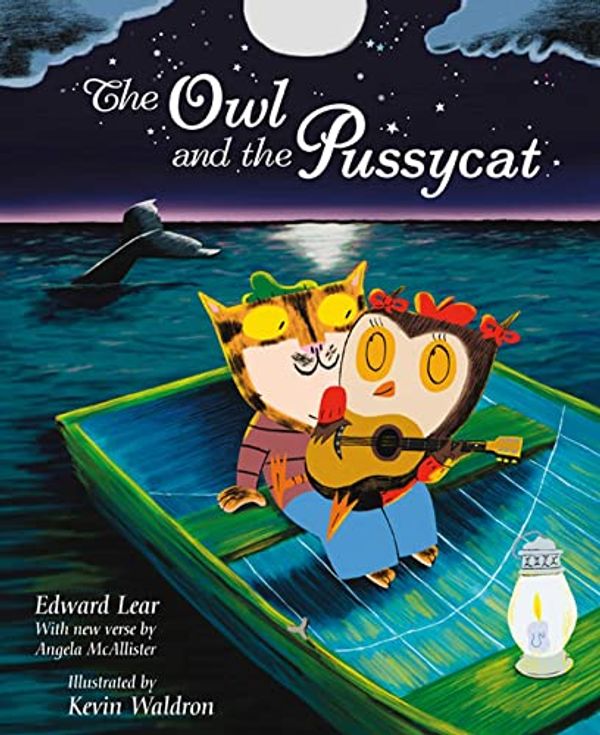 Cover Art for 9781847383495, The Owl and the Pussycat. by Kevin Waldron