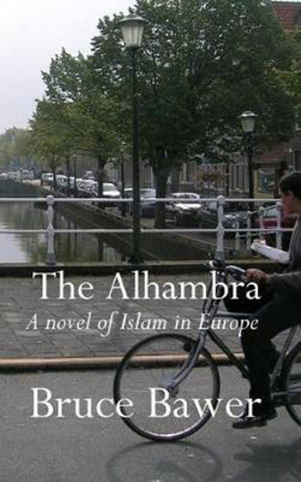 Cover Art for 9781537471112, The Alhambra: A Novel by Bruce Bawer
