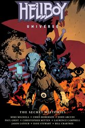 Cover Art for 9781506725246, Hellboy Universe: The Secret Histories by Mike Mignola