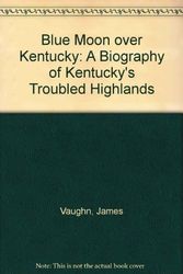 Cover Art for 9780875710372, Blue Moon Over Kentucky by James E Vaughan