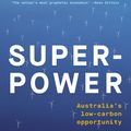 Cover Art for 9781760642099, Superpower by Ross Garnaut