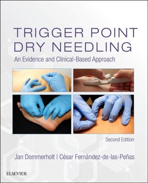 Cover Art for 9780702074165, Trigger Point Dry Needling: An Evidence and Clinical-Based Approach, 2e by Dommerholt