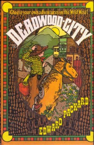Cover Art for 9780237449490, Deadwood City by Edward Packard
