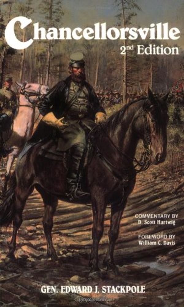 Cover Art for 9780811722384, Chancellorsville: Lee's Greatest Battle (Stackpole) by Edward J. Stackpole