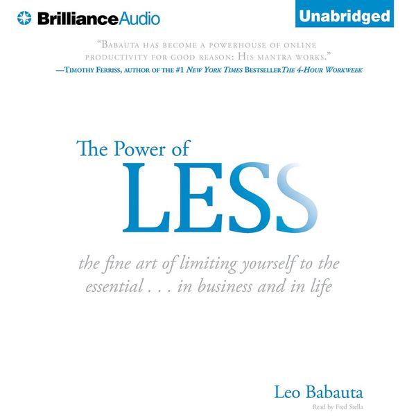 Cover Art for 9781423378587, Power of Less, The: The Fine Art of Limiting Yourself to the Essential. in Business and in Life by Leo Babauta