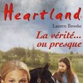 Cover Art for 9782266121323, Heartland, num?ro 11 : La V?rit? .ou presque by Lauren Brooke