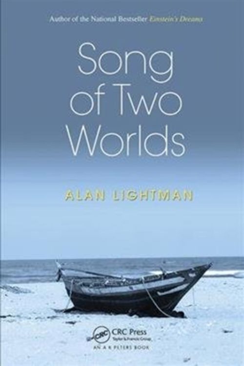 Cover Art for 9781138116764, Song of Two Worlds by Alan Lightman