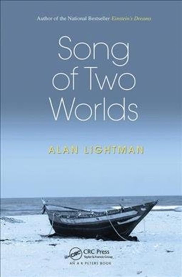 Cover Art for 9781138116764, Song of Two Worlds by Alan Lightman