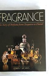Cover Art for 9780684181950, Fragrance by Edwin T. Morris