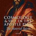 Cover Art for 9780199558568, Cosmology and Self in the Apostle Paul by Troels Engberg-Pedersen