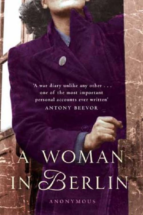 Cover Art for 9781844081110, A Woman in Berlin by Anon