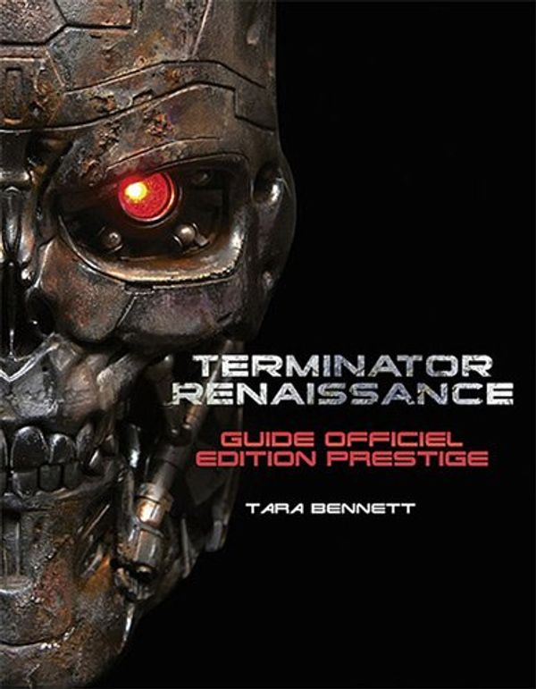 Cover Art for 9782357260184, Terminator renaissance (French Edition) by Bennett Tara
