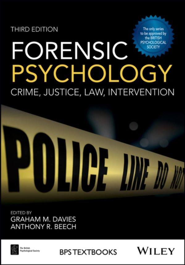 Cover Art for 9781119106678, Forensic PsychologyCrime, Justice, Law, Interventions by Graham M. Davies, Anthony R. Beech