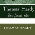 Cover Art for 9781987430523, Far from the Madding Crowd by Thomas Hardy