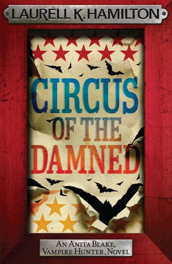 Cover Art for 9780755370764, Circus of the Damned by Laurell K. Hamilton