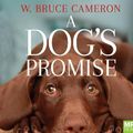 Cover Art for 9781529034899, A Dog's Promise by W. Bruce Cameron
