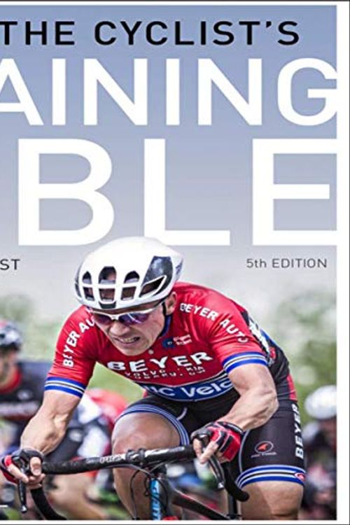 Cover Art for B07ZL3BB3P, The Cyclist's Training Bible: The World's Most Comprehensive Training Guide by Joe Friel
