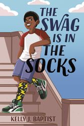 Cover Art for 9780593380895, The Swag Is in the Socks by Kelly J. Baptist