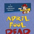 Cover Art for 9780786244560, April Fool Dead (Death on Demand Mysteries) by Carolyn G. Hart