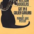 Cover Art for 9780812530360, Cat in a Golden Garland by Carole Nelson Douglas