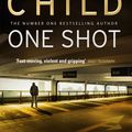 Cover Art for 9780553815863, One Shot: (Jack Reacher 9) by Lee Child