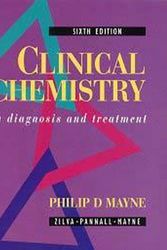 Cover Art for 9780340576472, Clinical Chemistry In Diagnosis and Treatment by Andrew Day, Philip Mayne