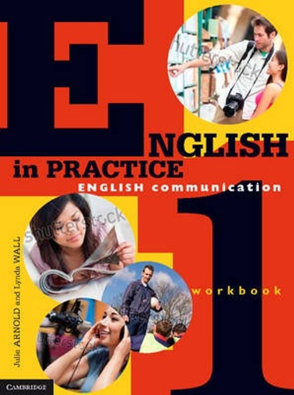 Cover Art for 9781107672369, English in Practice Workbook 1 by Julie Arnold