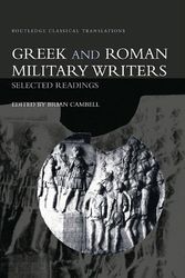 Cover Art for 9780415285476, Greek and Roman Military Writers: Selected Readings (Routledge Classical Translations) by Brian Campbell