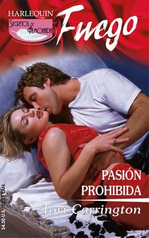 Cover Art for 9780373452132, Pasion Prohibida: (Forbidden Passion) (Spanish Edition) by Tori Carrington