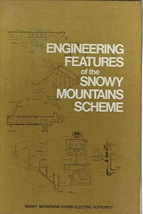 Cover Art for 9780642955814, Engineering features of the Snowy Mountains Scheme by Snowy Mountains Hydroelectric Authority
