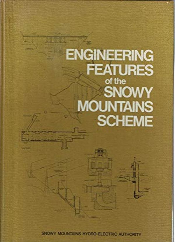 Cover Art for 9780642955814, Engineering features of the Snowy Mountains Scheme by Snowy Mountains Hydroelectric Authority