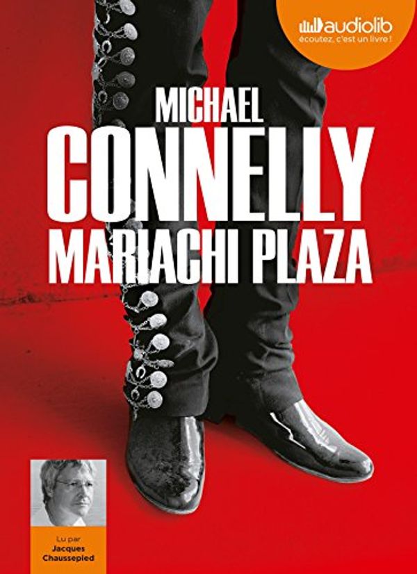 Cover Art for 9782367621944, Mariachi Plaza by Connelly-M