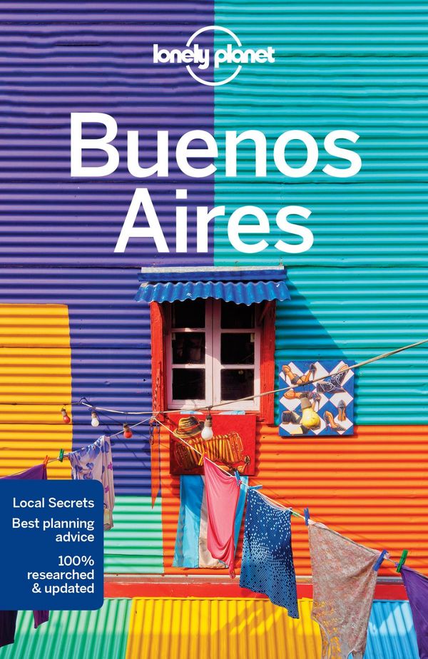 Cover Art for 9781786570314, Lonely Planet Buenos Aires (Travel Guide) by Lonely Planet, Isabel Albiston