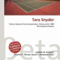 Cover Art for 9786136056142, Tara Snyder by Lambert M Surhone, Mariam T Tennoe, Susan F Henssonow