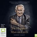 Cover Art for 9780655684213, The Happiest Man on Earth by Eddie Jaku